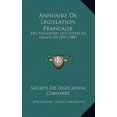 thumbnail image 1 of Annuaire de Legislation Francaise: Des Principales Lois Votees En France En 1899 (1900) Paperback, 1 of 1