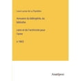 thumbnail image 1 of Annuaire du bibliophile, du bibliothe&amp;#769;caire et de l'archiviste pour l'anne&amp;#769;e 1863, (Paperback), 1 of 1