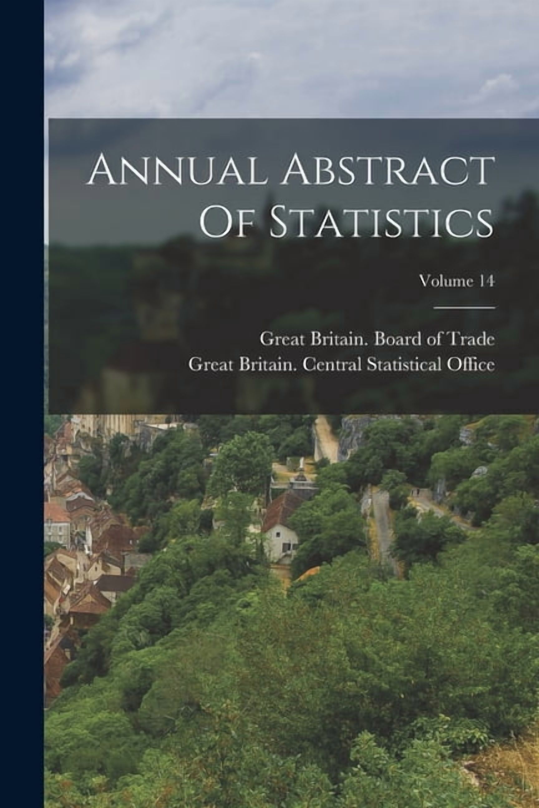 Annual Abstract Of Statistics; Volume 14 (Paperback) - Walmart Business ...