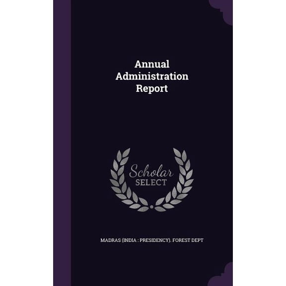Annual Administration Report (Hardcover)