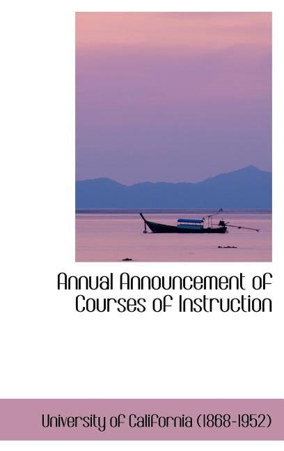 Annual Announcement of Courses of Instruction Hardcover
