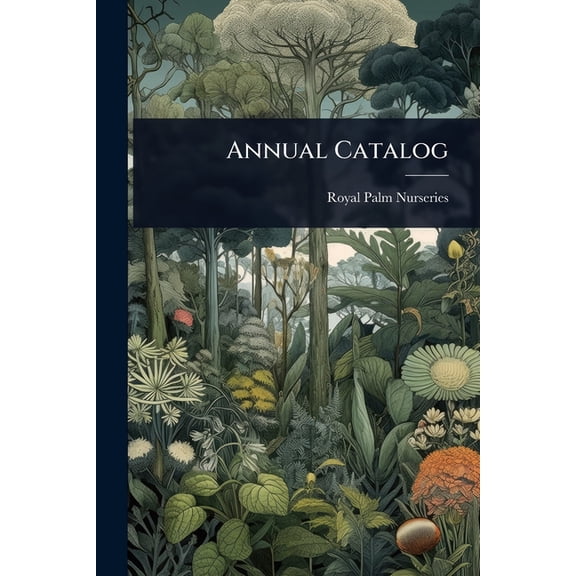 Annual Catalog, (Paperback)