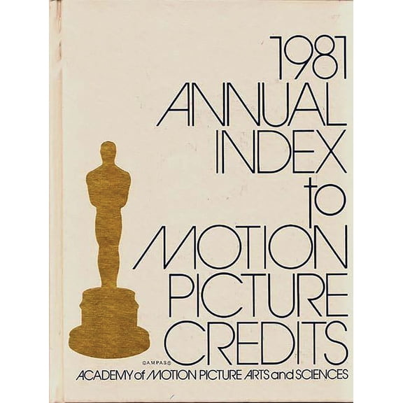 Annual Index to Motion Picture Credits 1981, (Hardcover)