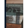 thumbnail image 1 of Annual Message of the Governor of Vermont : October Session, 1851 (Paperback), 1 of 1