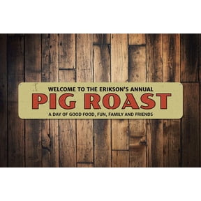Annual Pig Roast Sign Welcome BBQ Sign Custom Family Name Kitchen Metal Barbeque Lover Sign Pig Cookout - Size: 16 x 4 Inches