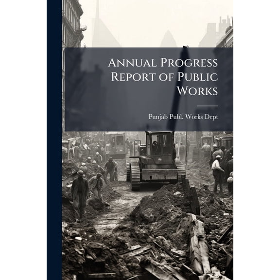 Annual Progress Report of Public Works, (Paperback)