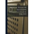 thumbnail image 1 of Annual Register Mississippi Woman's College 1918-1919, (Paperback), 1 of 1