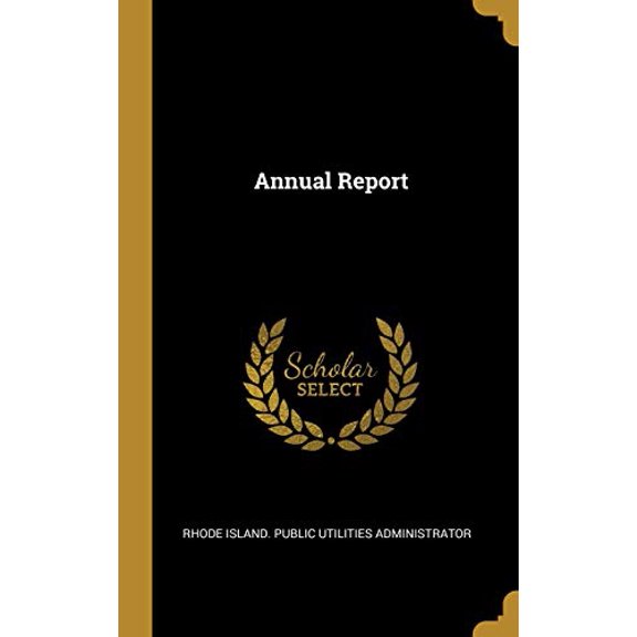 Annual Report Hardcover 1012677761 9781012677763 Rhode Island Public Utilities Administr
