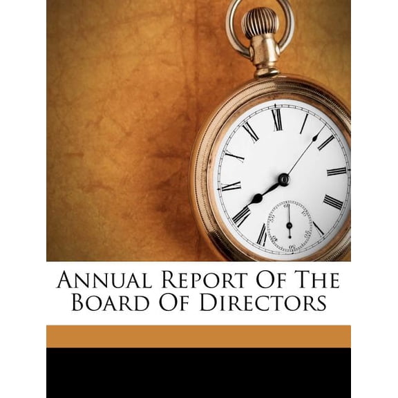 Annual Report Of The Board Of Directors (Paperback)