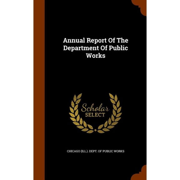 Annual Report Of The Department Of Public Works (Hardcover)