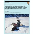 thumbnail image 1 of Annual Report on Vital Signs Monitoring of Wolf (Canis Lupus) Distribution and Abundance in Yukon-Charley Rivers National Preserve, Central Alaska Net, 1 of 1
