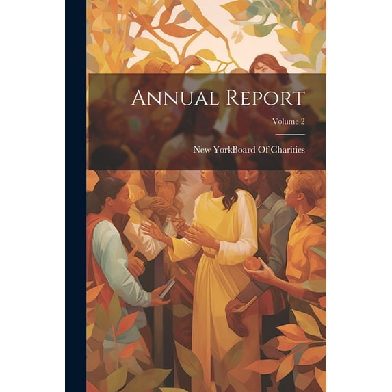 Annual Report; Volume 2 (Paperback)