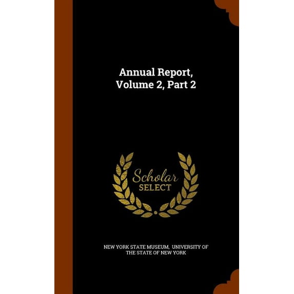 Annual Report, Volume 2, Part 2