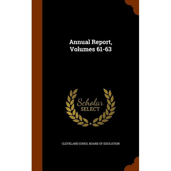 Annual Report, Volumes 61-63 (Hardcover)