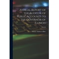 thumbnail image 1 of Annual Report of the Auditor of Public Accounts to the Governor of Illinois; 1894/96 (Paperback), 1 of 1