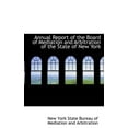thumbnail image 1 of Annual Report of the Board of Mediation and Arbitration of the State of New York (Hardcover), 1 of 1
