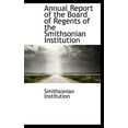 thumbnail image 1 of Annual Report of the Board of Regents of the Smithsonian Institution (Hardcover), 1 of 1