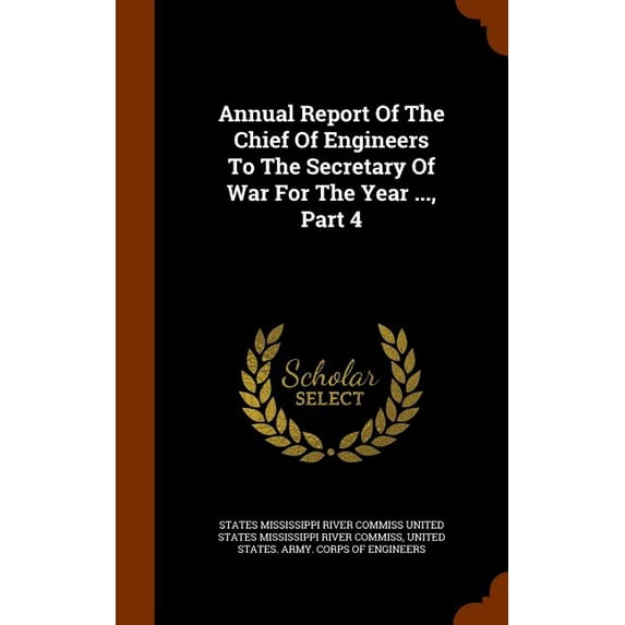 Annual Report of the Chief of Engineers to the Secretary of War for the Year ..., Part 4