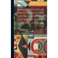 thumbnail image 1 of Annual Report of the Commissioner of Indian Affairs to the Secretary of the Interior, 1938 (Hardcover), 1 of 1
