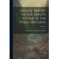 thumbnail image 1 of Annual Report of the Deputy Keeper of the Public Records; Volume 36, (Paperback), 1 of 1