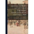 thumbnail image 1 of Annual Report of the Fruit Growers' Association of Ontario, 1909 (Paperback), 1 of 1