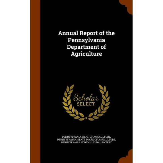 Annual Report of the Pennsylvania Department of Agriculture (Hardcover)