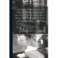 thumbnail image 1 of ... Annual Report of the Presbyterian Hospital in the City of Chicago, With the Constitution, By-laws and Charter.; 33 (Paperback), 1 of 1