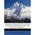 thumbnail image 1 of Annual Report of the State Banking Department of the State of Oregon... (Paperback), 1 of 1