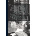 thumbnail image 1 of Annual Report of the State Board of Health of the State of Ohio, for the Year Ending .; 1888 Paperback 1013625781 9781013625787 Ohio State Board of Health, 1 of 1