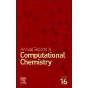 Annual Reports in Computational Chemistr Annual Reports on Computational Chemistry Volume 16, Book 16, Hardcover