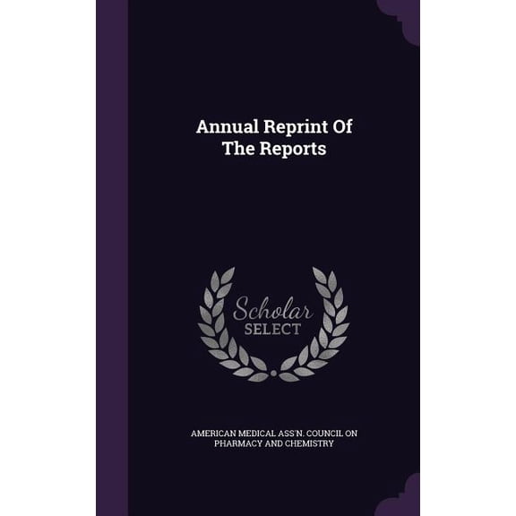 Annual Reprint Of The Reports (Hardcover)