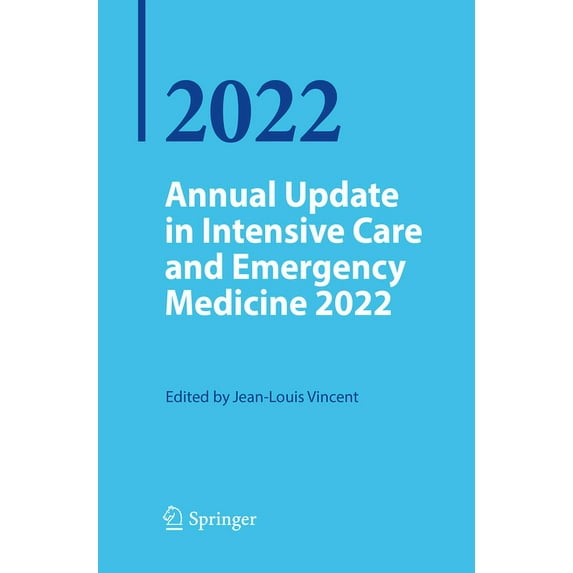 Annual Update in Intensive Care and Emer Annual Update in Intensive Care and Emergency Medicine 2022, (Paperback)