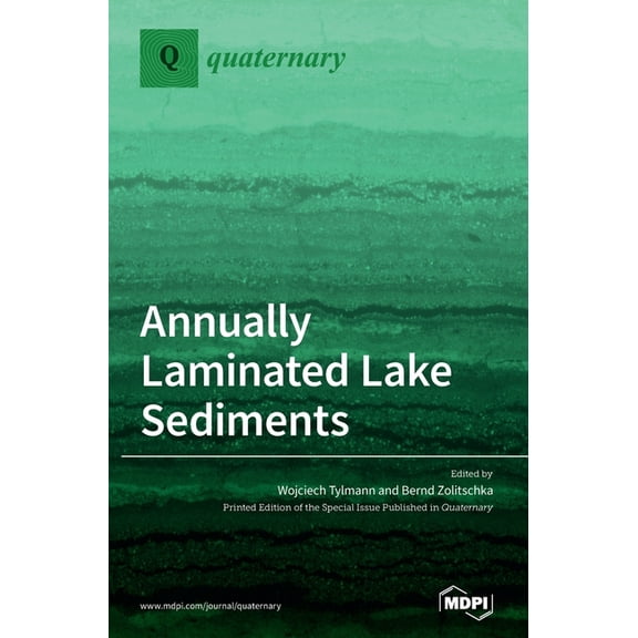 Annually Laminated Lake Sediments, (Hardcover)
