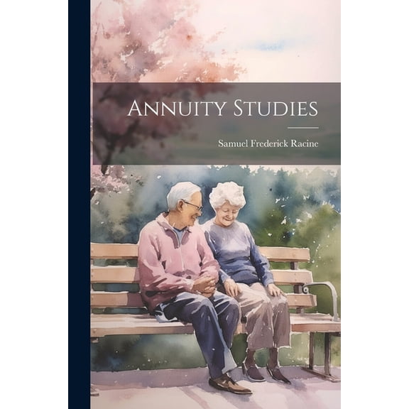 Annuity Studies (Paperback)
