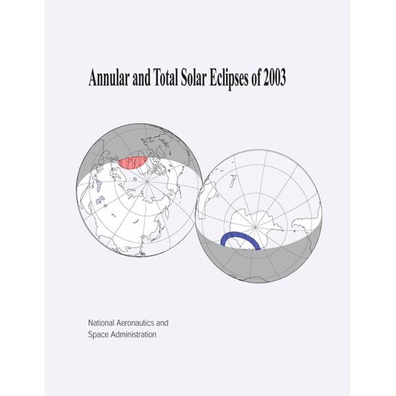 Annular and Total Solar Eclipses of 2003 (Paperback)