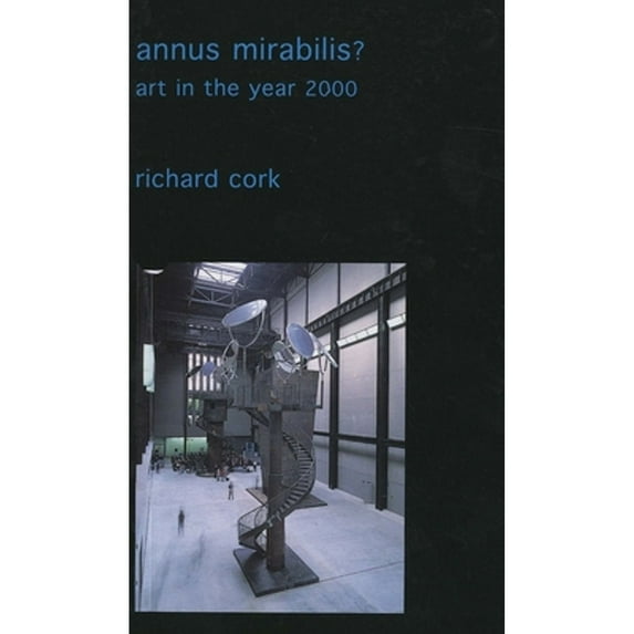 Pre-Owned Annus Mirabilis? : Art in the Year 2000 9780300095111