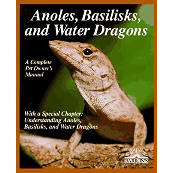Pre-Owned Anoles, Basilisks and Water Dragons (Paperback) 9780812097894