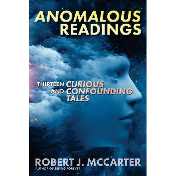 Anomalous Readings: Thirteen Curious and Confounding Tales (Paperback)