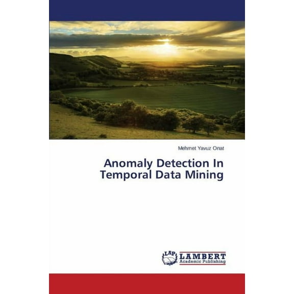 Anomaly Detection In Temporal Data Mining (Paperback)
