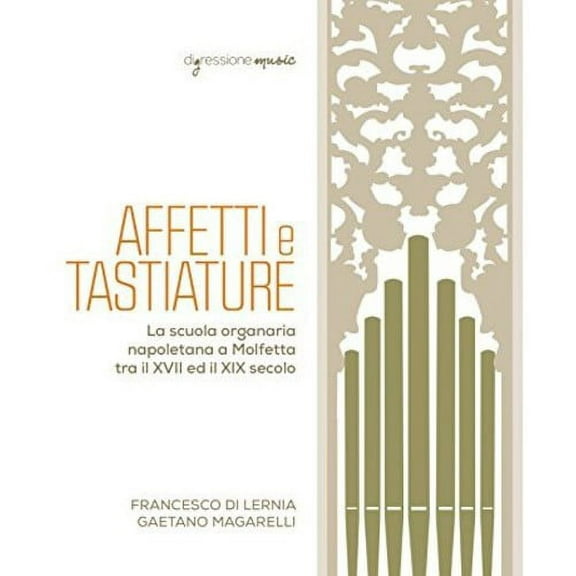 Anomynous / Frescobaldi / Di Lernia / Magarelli - Affetti e Tastiature - Music & Performance - CD