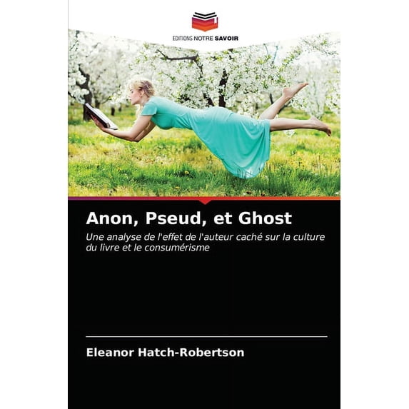 Anon, Pseud, et Ghost (Paperback)