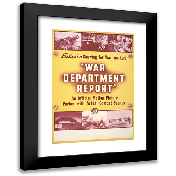 Anonymous 11x14 Black Modern Framed Museum Art Print Titled - War Department Report an Official Motion Picture Packed with Actual Combat Scenes-Exclusive Showing for War Workers. (1943)
