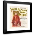 thumbnail image 1 of Anonymous 12x14 Black Modern Framed Museum Art Print Titled - You Will Be Sorry when I’M Gone (1896), 1 of 1