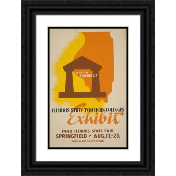 Anonymous 13x18 Black Ornate Wood Framed Double Matted Museum Art Print Titled - What of Teaching Illinois State Teachers Colleges Exhibit (1940)