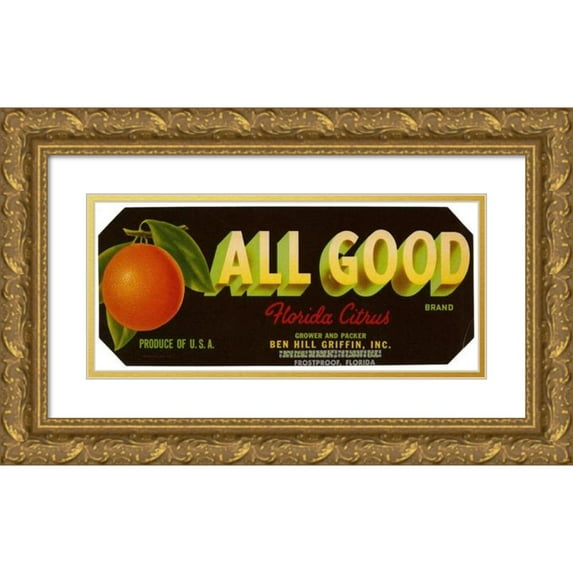 Anonymous 14x8 Gold Ornate Wood Frame and Double Matted Museum Art Print Titled - All Good Brand Florida Citrus Label (1930-1950)