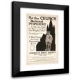 thumbnail image 1 of Anonymous 16x24 Black Modern Framed Museum Art Print Titled - Put the Church Behind Pershing to Win This War the Boys at the Front Need Strength of Spirit. (1918), 1 of 5