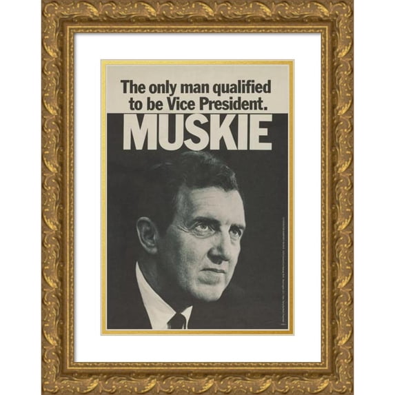 Anonymous 17x24 Gold Ornate Framed and Double Matted Museum Art Print Titled - The Only Man Qualified to Be Vice President ; Muskie (1968)