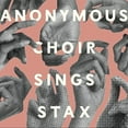 thumbnail image 1 of Anonymous Choir - Sings Stax - Music & Performance - CD, 1 of 1
