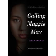 Anonymous Diaries Calling Maggie May, Paperback