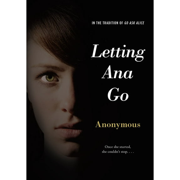 Anonymous Diaries: Letting Ana Go (Hardcover)